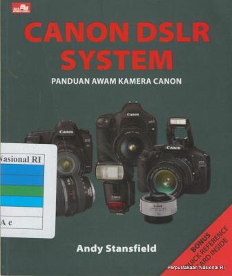 Canon DSLR system :  panduan awam kamera canon