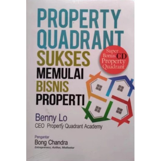 Property quadrant : sukses memulai bisnis properti