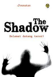The shadow :  selamat datang teror