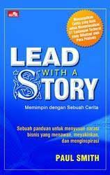 Lead with a story :  Memimpin dengan sebuah cerita