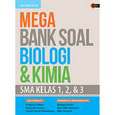 Mega bank soal biologi & kimia SMA :  kelas 1, 2, & 3