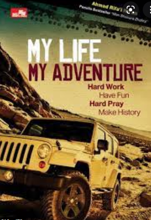 My life my adventure :  hard work, have fun, hard pray, make history
