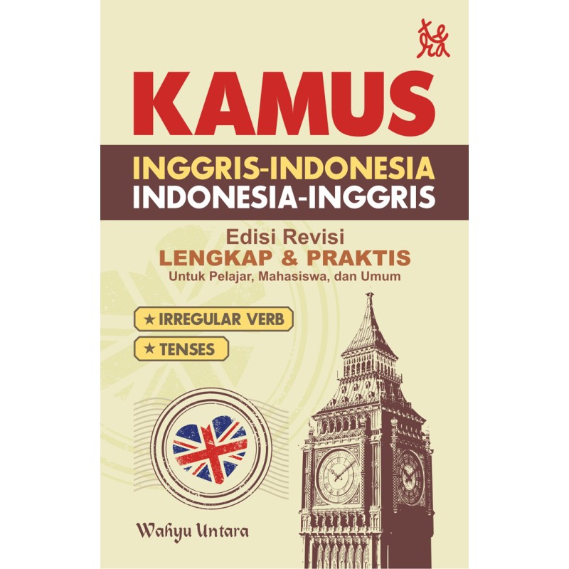Kamus Inggris-Indonesia Indonesia-Inggris edisi revisi lengkap & praktis untuk pelajar, mahasiswa, dan umum