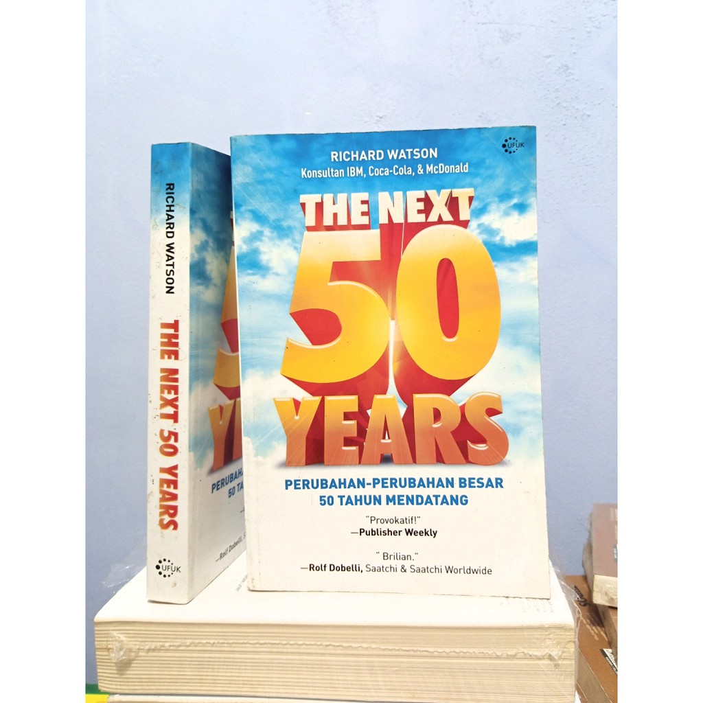 The next 50 years :  perubahan-perubahan besar 50 tahun mendatang