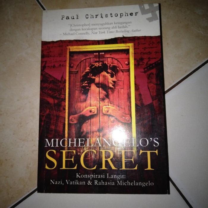 Michelangelo's Secret : Konspirasi Langit : Nazi, Vatikan & Rahasia Michelangelo
