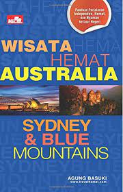 Wisata hemat Australia :  Sydney & Blue Mountain