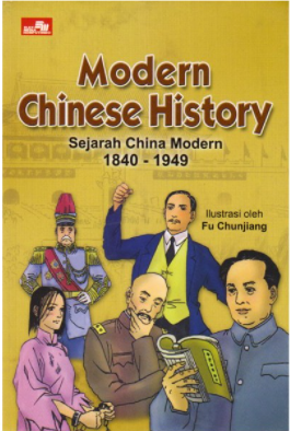 Modern Chinese history :  sejarah China modern 1840-1949