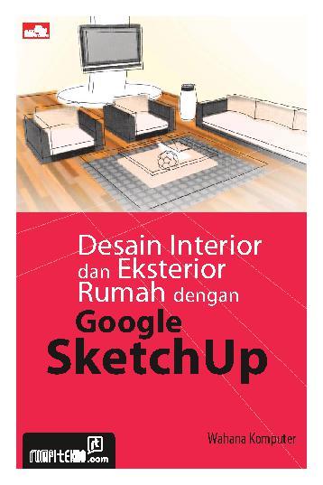Desain interior dan eksterior google sketchup