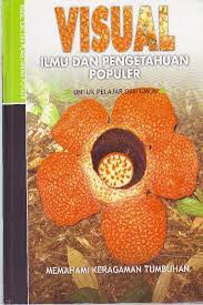 Visual Ilmu dan Pengetahuan Populer : Untuk pelajar dan umum :  Memahami keragaman tumbuhan ; penerjemah : Anja Meryandini