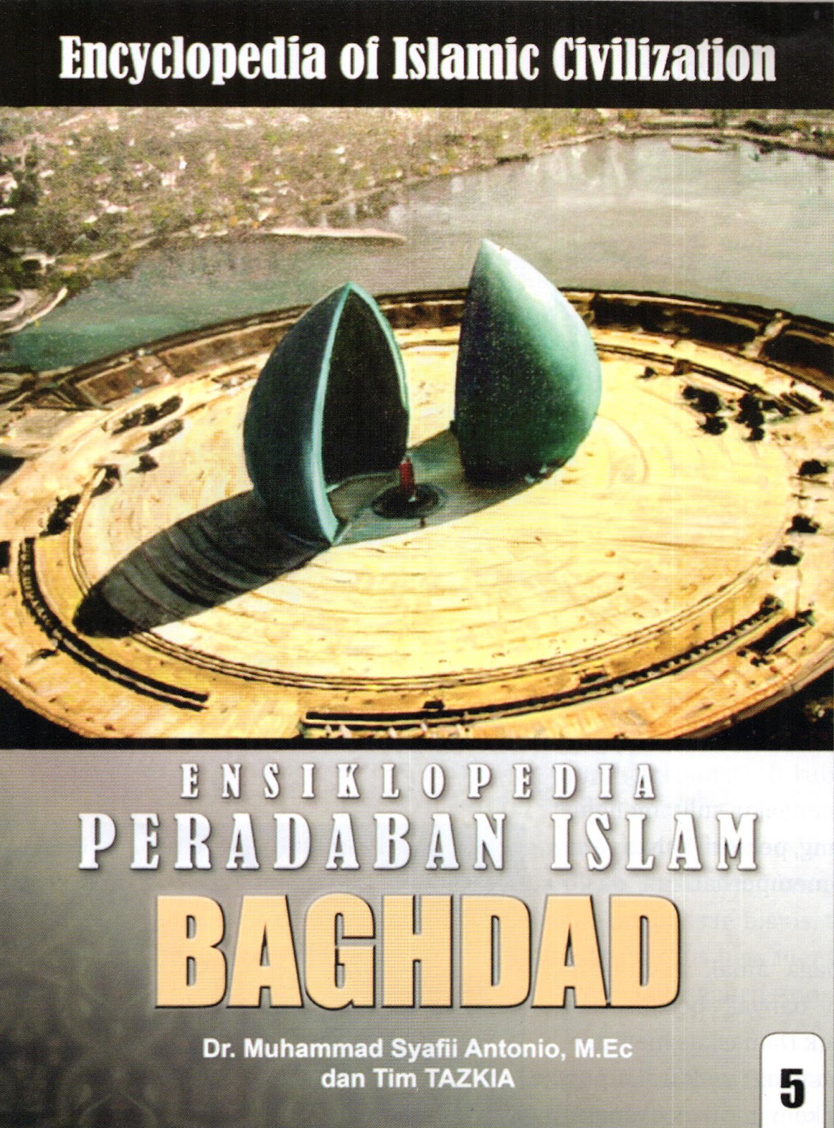 Ensiklopedia Peradaban Islam 5 :  Baghdad