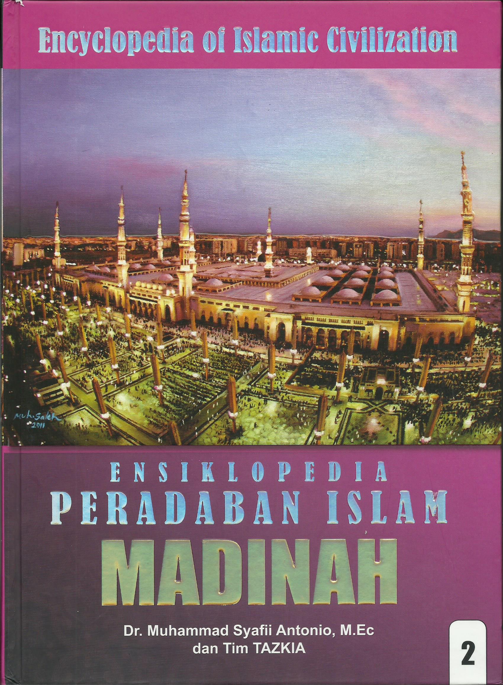 Ensiklopedia Peradaban Islam 2 :  Madinah