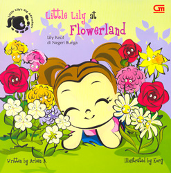 Little Lily at Flowerland = Lily Kecil di Negeri Bunga