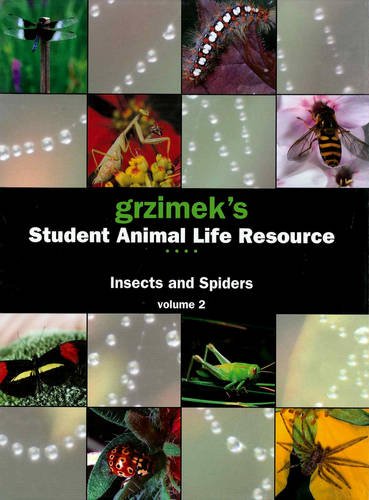 Grzimek's Student Animal Life Resource :  Insects and Spiders