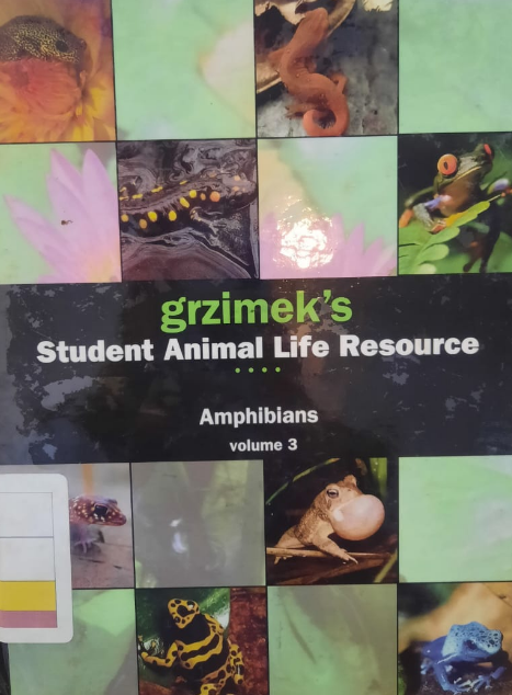 Grzimek's Student Animal Life Resource :  Amphibians : Volume 3