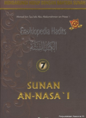 Ensiklopedia Hadits 7 :  Sunan An-Nasa'i