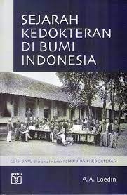 Sejarah kedokteran di bumi Indonesia