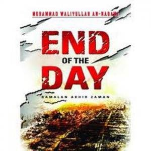 End Of The Day :  Ramalan Akhir Zaman