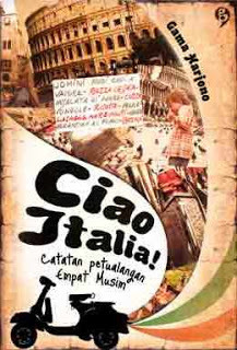 Ciao Italia :  catatan petualangan empat musim
