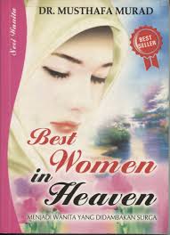 Best women in heaven : Menjadi wanita yang didambakan surga