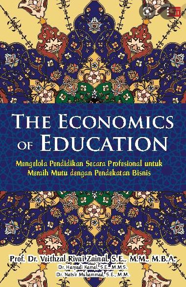 The economics of education :  mengelola pendidikan secara profesional...