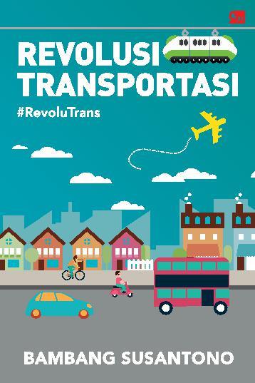 Revolusi Transportasi #RevoluTrans