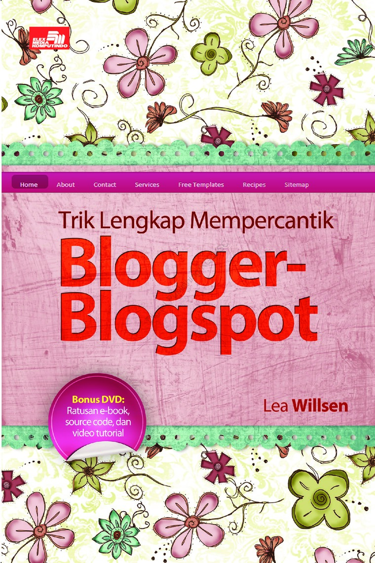 Trik lengkap mempercantik Blogger-Blogspot