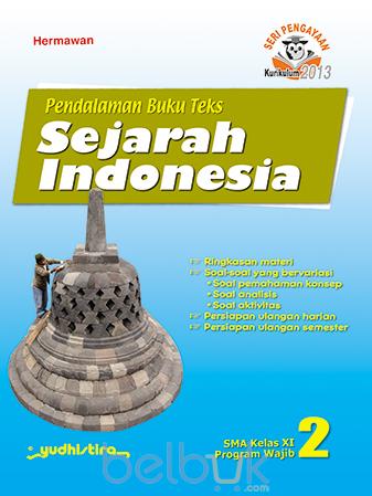 Pendalaman Buku Teks 2 :  Sejarah Indonesia SMA Kelas XI