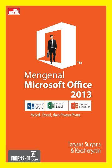 Mengenal Microsoft Office 2013 :  Word, Excel, dan PowerPoint