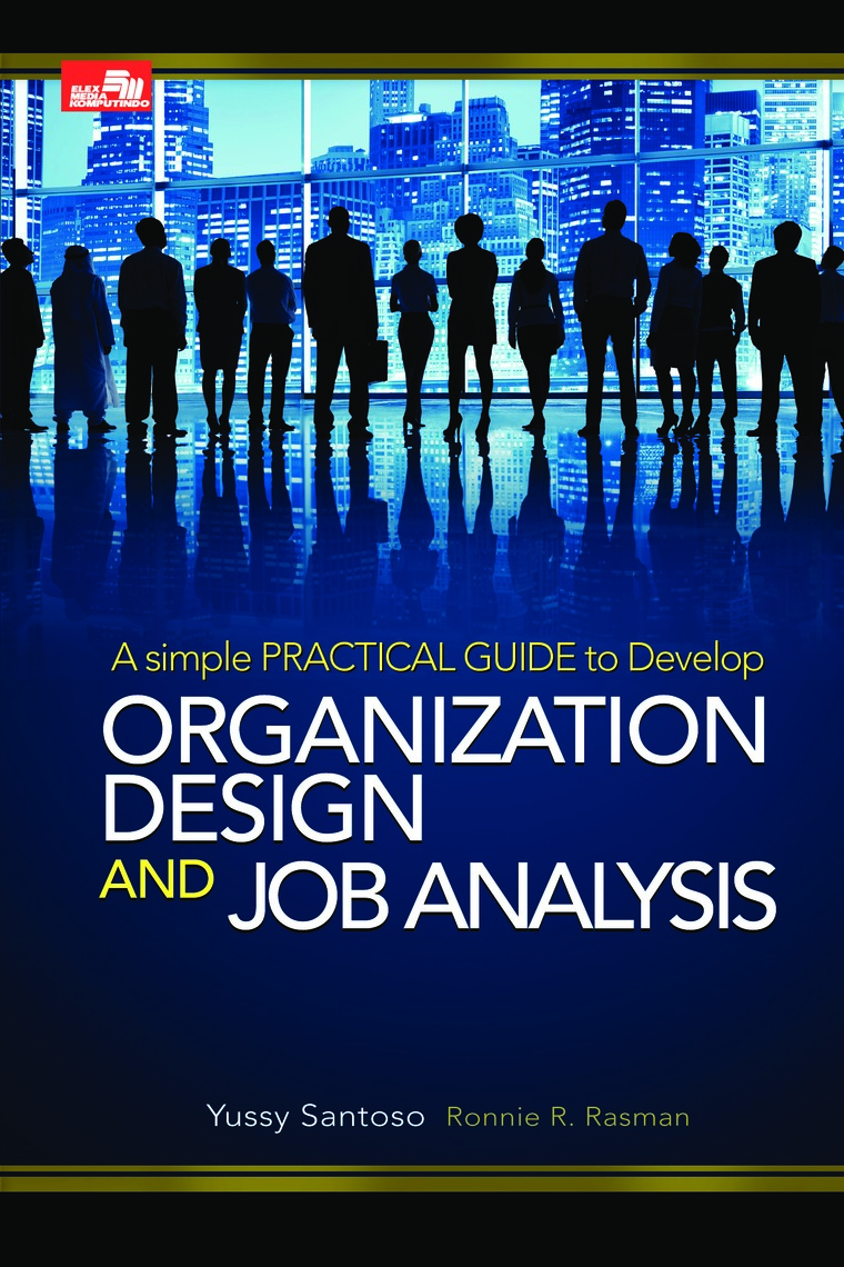 Organization design and job analysis - edisi revisi