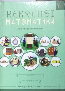 Rekreasi matematika jilid 1 :  edisi revisi dan perluasan