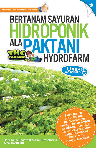 Bertanam Sayuran Hidroponik ala PakTani Hydrofarm