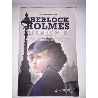 Sherlock Holmes the game of passion :  kisah cinta Sherlock Holmes & Irene Adler