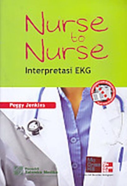 Nurse to nurse :  Interpretasi EKG