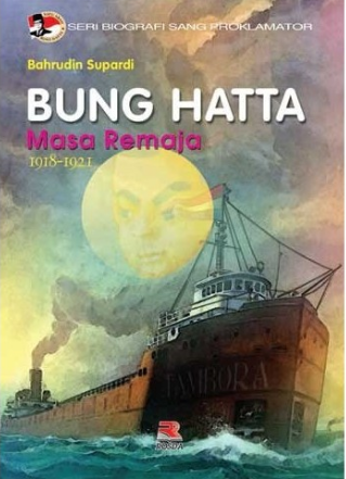 Seri Biografi Sang Proklamator :  Bung Hatta masa remaja (1918-1921)