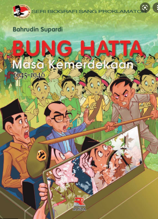 Bung Hatta :  masa kemerdekaan (1945-1946)