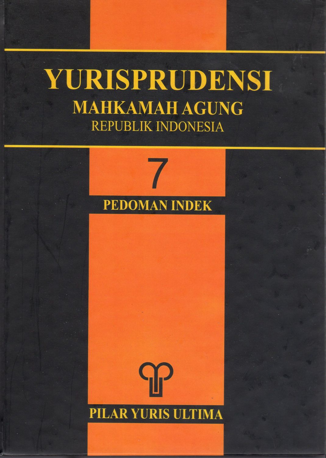 Yurisprudensi Mahkamah Agung Republik Indonesia :  Pedoman Indeks 7