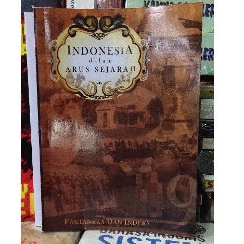 Indonesia dalam arus sejarah 9 :  Faktaneka dan Indeks