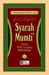Syarah Mumti' :  Kajian Fikih Lengkap, Fikih Shalat : Jilid 4