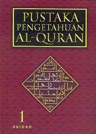 Pustaka pengetahuan Al-Quran 1 :  akidah