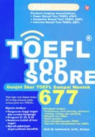 TOEFL top score :  genjot skor TOEFL sampai mentok 677