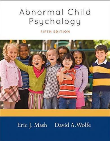 Abnormal child psychology, fifth edition