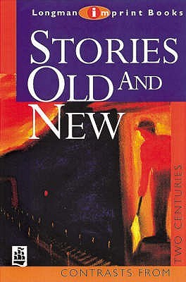 STORIES old and new : contrasts from two centuries