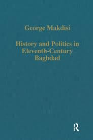 History and Politics in Eleventh-Century Baghdad