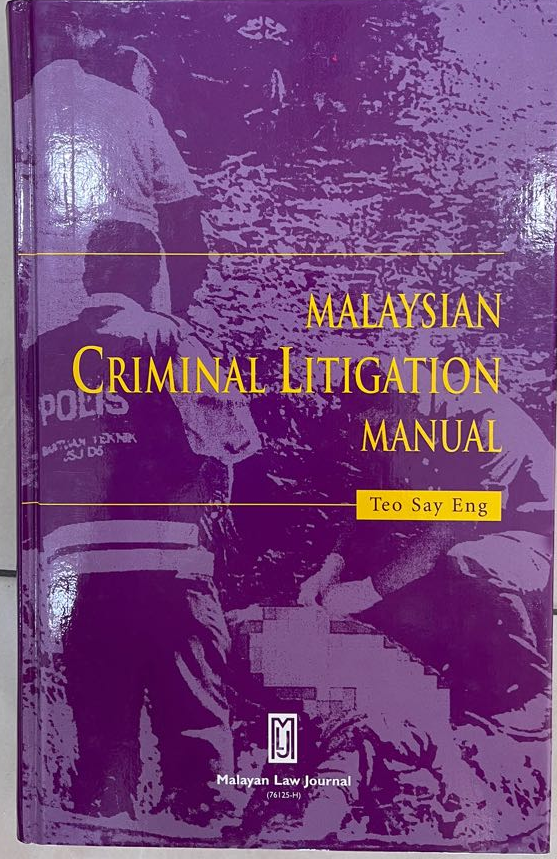 Malaysian Criminal Litigation Manual