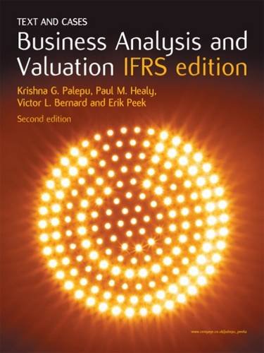 Business analysis and valuation IFRS edition :  text and cases