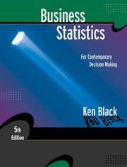 Business statistics for contemporary decision making Ken Black; ed. Beth Lang Golub