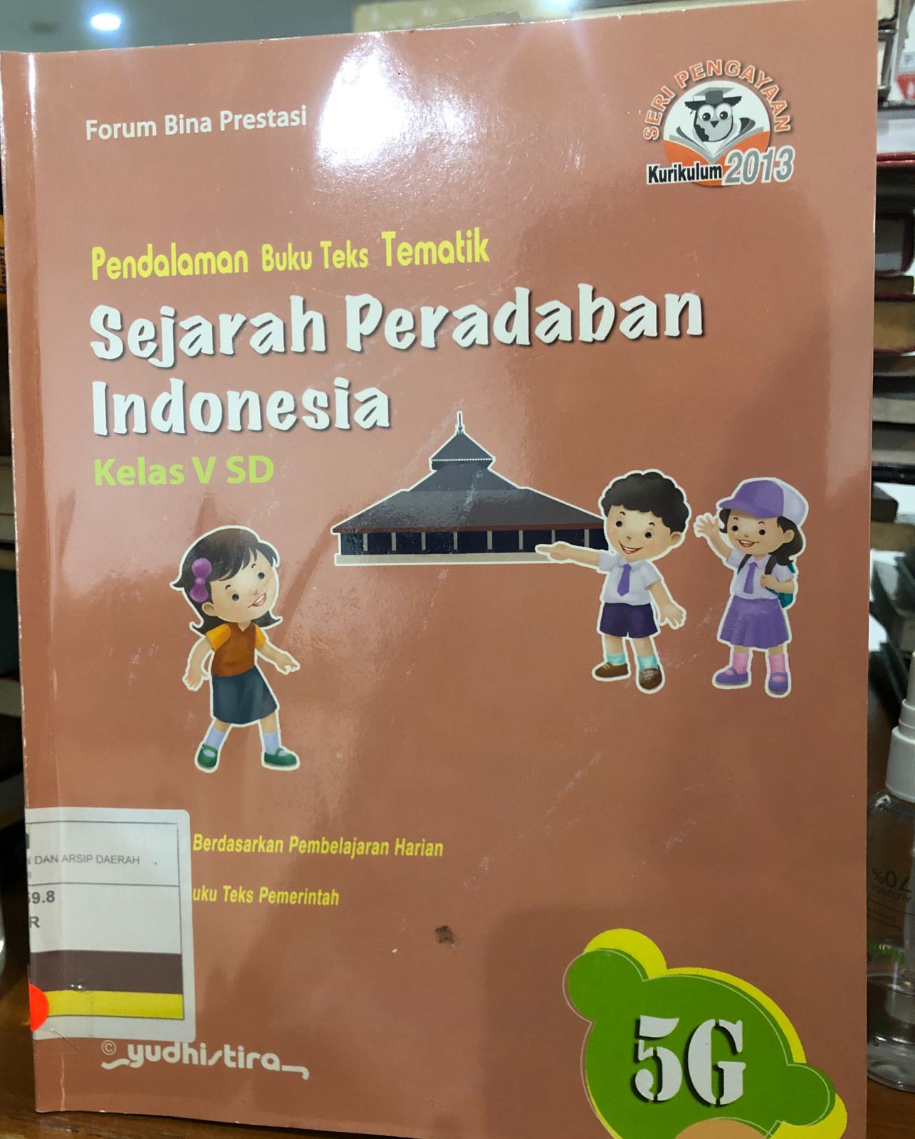 Pendalaman buku Teks Tematik Sejarah Peradaban Indonesia Kelas V SD