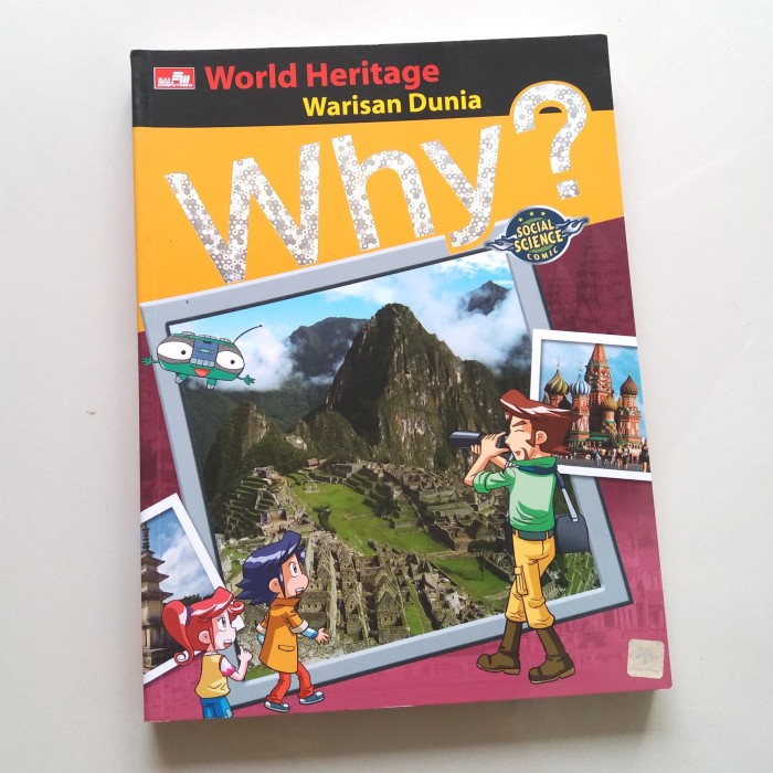 Why? World Heritage = :  social science