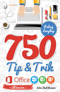 750 tip & trik MS Office Word, Excel, PowerPoint (all version)