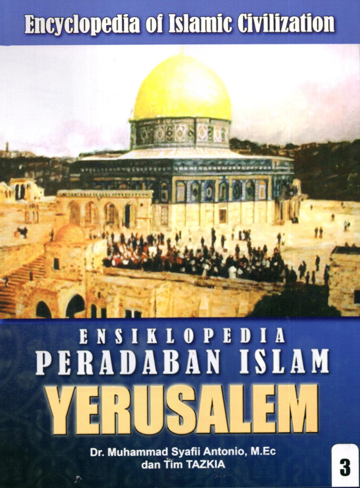 Ensiklopedia Peradaban Islam 3 :  Yerusalem